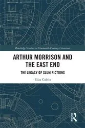 Book cover of Arthur Morrison and the East End by Unknown