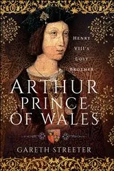 Book cover of Arthur, Prince of Wales by Unknown