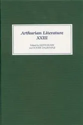 Book cover of Arthurian Literature XXIII by Keith Busby