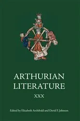 Book cover of Arthurian Literature XXX by Elizabeth Archibald