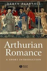 Book cover of Arthurian Romance by Derek Pearsall