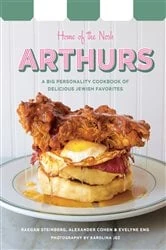 Book cover of Arthurs: Home of the Nosh by Raegan Steinberg