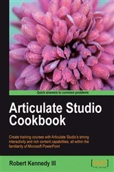 Book cover of Articulate Studio Cookbook by Robert Kennedy III
