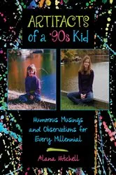 Book cover of Artifacts of a '90s Kid by Unknown