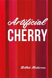 Book cover of Artificial Cherry by Billeh Nickerson