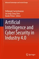 Book cover of Artificial Intelligence and Cyber Security in Industry 4.0 by Velliangiri Sarveshwaran