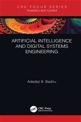 Book cover of Artificial Intelligence and Digital Systems Engineering by Adedeji B. Badiru