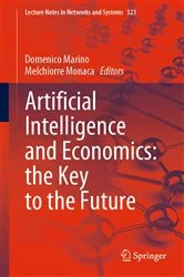 Book cover of Artificial Intelligence and Economics: the Key to the Future by Domenico Marino