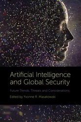 Book cover of Artificial Intelligence and Global Security by Yvonne R. Masakowski