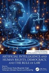 Book cover of Artificial Intelligence and Human Rights, Democracy, and the Rule of Law by Pushan Kumar Dutta
