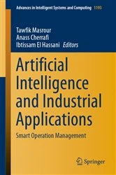 Book cover of Artificial Intelligence and Industrial Applications by Tawfik Masrour