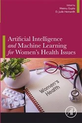 Book cover of Artificial Intelligence and Machine Learning for Women's Health Issues by Meenu Gupta PhD