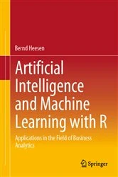 Book cover of Artificial Intelligence and Machine Learning with R by Bernd Heesen