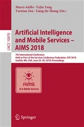 Book cover of Artificial Intelligence and Mobile Services – AIMS 2018 by Marco Aiello