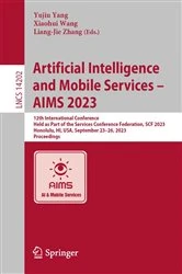 Book cover of Artificial Intelligence and Mobile Services – AIMS 2023 by Yujiu Yang