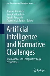 Book cover of Artificial Intelligence and Normative Challenges by Angelos Kornilakis