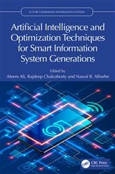Book cover of Artificial Intelligence and Optimization Techniques for Smart Information System Generations by Aleem Ali