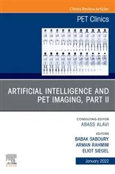 Book cover of Artificial Intelligence and PET Imaging, Part 2, An Issue of PET Clinics , E-Book by Arman Rahmim PhD