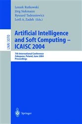 Book cover of Artificial Intelligence and Soft Computing — ICAISC 2004 by Leszek Rutkowski