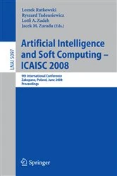 Book cover of Artificial Intelligence and Soft Computing – ICAISC 2008 by Leszek Rutkowski