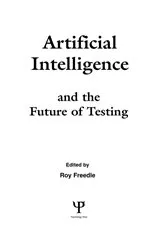 Book cover of Artificial Intelligence and the Future of Testing by Roy Freedle