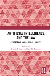 Book cover of Artificial Intelligence and the Law by Dennis J. Baker