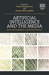 Book cover of Artificial Intelligence and the Media by Taina Pihlajarinne