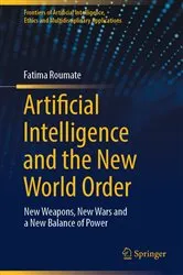 Book cover of Artificial Intelligence and the New World Order by Fatima Roumate