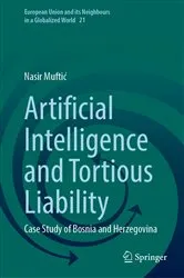 Book cover of Artificial Intelligence and Tortious Liability by Nasir Muftić