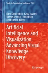 Book cover of Artificial Intelligence and Visualization: Advancing Visual Knowledge Discovery by Boris Kovalerchuk