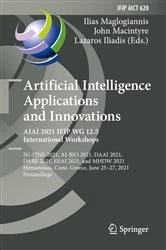 Book cover of Artificial Intelligence Applications and Innovations. AIAI 2021 IFIP WG 12.5 International Workshops by Ilias Maglogiannis