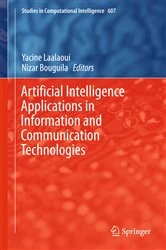 Book cover of Artificial Intelligence Applications in Information and Communication Technologies by Yacine Laalaoui