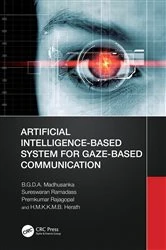 Book cover of Artificial Intelligence-Based System for Gaze-Based Communication by B.G.D.A. Madhusanka