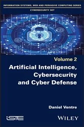 Book cover of Artificial Intelligence, Cybersecurity and Cyber Defence by Daniel Ventre