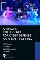 Book cover of Artificial Intelligence for Cyber Defense and Smart Policing by S Vijayalakshmi