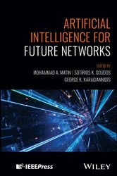 Book cover of Artificial Intelligence for Future Networks by Mohammad A. Matin