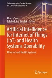 Book cover of Artificial Intelligence for Internet of Things (IoT) and Health Systems Operability by Alireza Souri