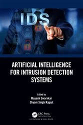 Book cover of Artificial Intelligence for Intrusion Detection Systems by Mayank Swarnkar