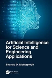 Book cover of Artificial Intelligence for Science and Engineering Applications by Shahab D. Mohaghegh