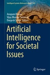 Book cover of Artificial Intelligence for Societal Issues by Anupam Biswas