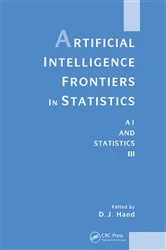 Book cover of Artificial Intelligence Frontiers in Statistics by David J. Hand