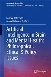 Book cover of Artificial Intelligence in Brain and Mental Health: Philosophical, Ethical & Policy Issues by Fabrice Jotterand