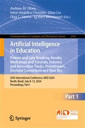 Book cover of Artificial Intelligence in Education. Posters and Late Breaking Results, Workshops and Tutorials, Industry and Innovation Tracks, Practitioners, Doctoral Consortium and Blue Sky by Andrew M. Olney