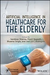 Book cover of Artificial Intelligence in Healthcare for the Elderly by Sandeep Sharma