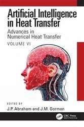 Book cover of Artificial Intelligence in Heat Transfer by J.P. Abraham