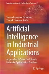 Book cover of Artificial Intelligence in Industrial Applications by Steven Lawrence Fernandes