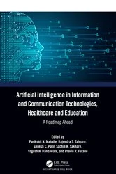 Book cover of Artificial Intelligence in Information and Communication Technologies, Healthcare and Education by Parikshit N Mahalle