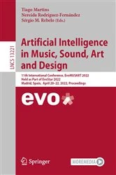 Book cover of Artificial Intelligence in Music, Sound, Art and Design by Tiago Martins