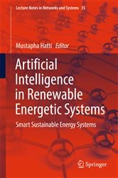 Book cover of Artificial Intelligence in Renewable Energetic Systems by Mustapha Hatti