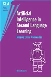 Book cover of Artificial Intelligence in Second Language Learning by Marina Dodigovic